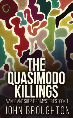 The Quasimodo Killings - Broughton, John