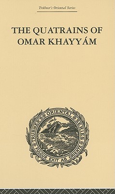 The Quatrains of Omar Khayyam - Whinfield, E H