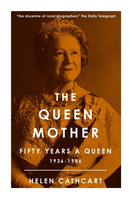 The Queen Mother - Cathcart, Helen