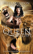 The Queen of Egypt: A Reverse Harem Historical Fantasy Romance