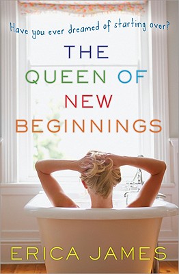 The Queen of New Beginnings - James, Erica