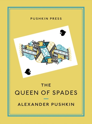 The Queen of Spades and Selected Works - Pushkin, Alexander, and Briggs, Anthony (Translated by)
