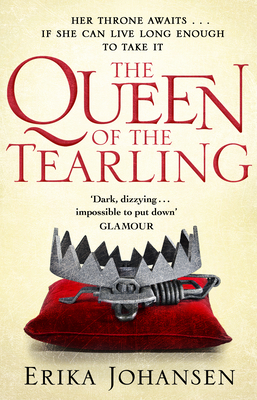 The Queen Of The Tearling: (The Tearling Trilogy 1) - Johansen, Erika