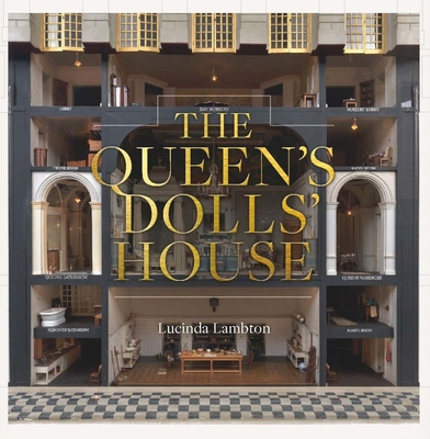 The Queen's Dolls' House: Revised and Updated Edition - Lambton, Lucinda