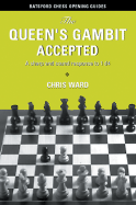 The Queen's Gambit Accepted: A Sharp and Sound Response to 1 D4