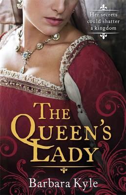 The Queen's Lady - Kyle, Barbara
