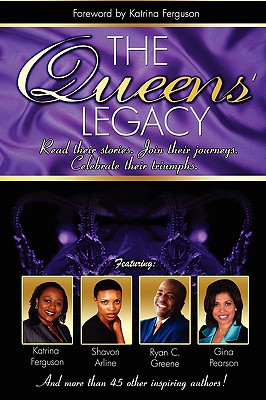 The Queens' Legacy - Ferguson, Katrina, and Greene, Ryan C