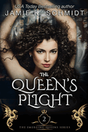 The Queen's Plight: Book 2 of The Emerging Queens Series