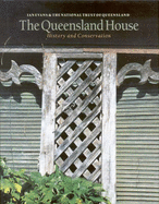 The Queensland House: History and Conservation