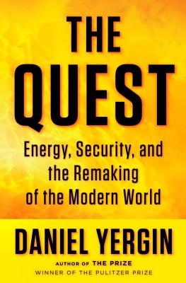 The Quest: Energy, Security, and the Remaking of the Modern World - Yergin, Daniel