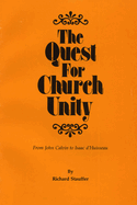 The Quest for Church Unity: From John Calvin to Isaac D'Huisseau