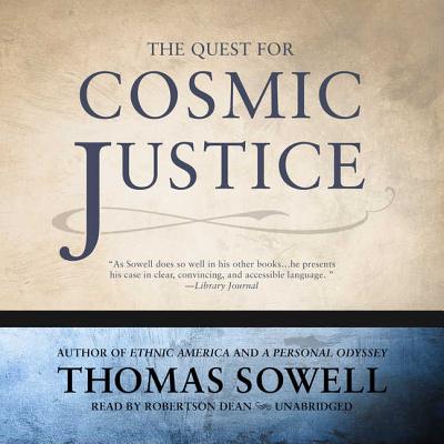 The Quest for Cosmic Justice - Sowell, Thomas