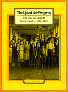 The Quest for Progress: The Way We Lived in North Carolina, 1870-1920