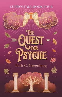 The Quest for Psyche - Greenberg, Beth C, and Dunn, Holly (Cover design by)