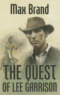 The Quest Of Lee Garrison