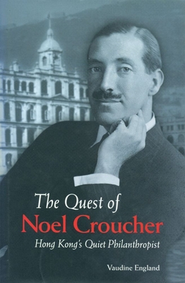 The Quest of Noel Croucher: Hong Kong's Quiet Philanthropist - England, Vaudine