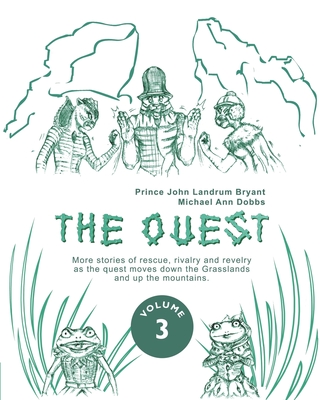 The Quest - Volume 3 - Dobbs, Michael Ann