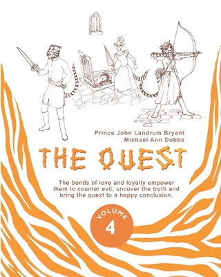 The Quest - Volume 4 - Dobbs, Michael Ann, and Landrum Bryant, Prince John