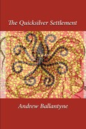 The Quicksilver Settlement