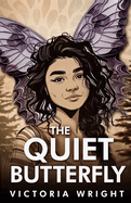 The Quiet Butterfly