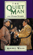 The Quiet Man: And Other Stories