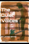 The Quiet Voices