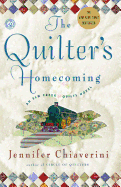 The Quilter's Homecoming: An ELM Creek Quilts Novelvolume 10