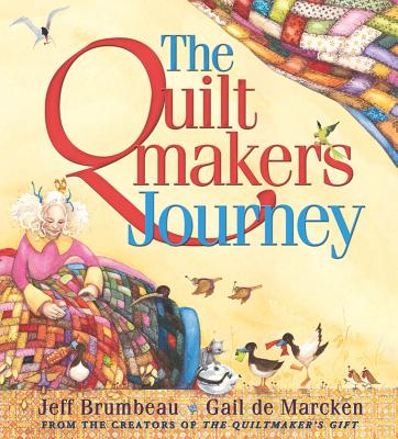 The Quiltmaker's Journey - Brumbeau, Jeff