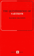 The Quintessence of Sartrism - La Quintessence de Sartre