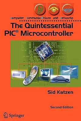 The Quintessential Pic(r) Microcontroller - Katzen, Sid