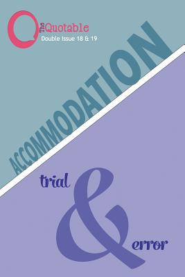 The Quotable 18 & 19 - Accommodation / Trial & Error - Anderson, E Kristin