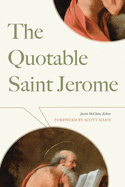 The Quotable Saint Jerome