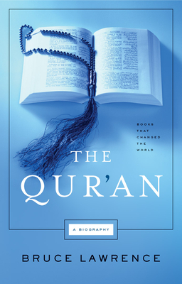 The Qur'an: Books That Changed the World - Lawrence, Bruce