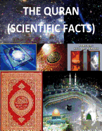 The Quran: (With Scientific Facts) - Fahim, Faisal