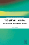 The Qur'anic Dilemma: A Hermeneutical Investigation of Al-Khidr