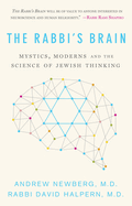The Rabbi's Brain: Mystics, Moderns and the Science of Jewish Thinking