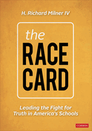 The Race Card: Leading the Fight for Truth in America's Schools