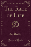 The Race of Life (Classic Reprint)