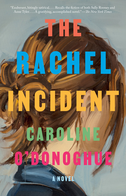 The Rachel Incident - O'Donoghue, Caroline