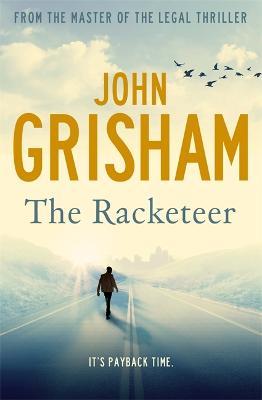 The Racketeer - Grisham, John