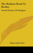 The Radiant Road to Reality: Tested Science of Religion