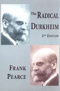 The Radical Durkheim