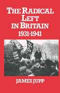 The Radical Left in Britain: 1931-1941