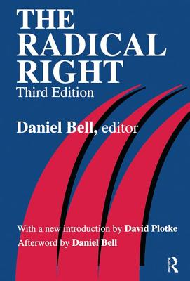 The Radical Right - Bell, Daniel (Editor)