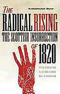 The Radical Rising: The Scottish Insurrection of 1820