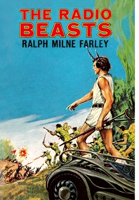 The Radio Beasts - Farley, Ralph Milne