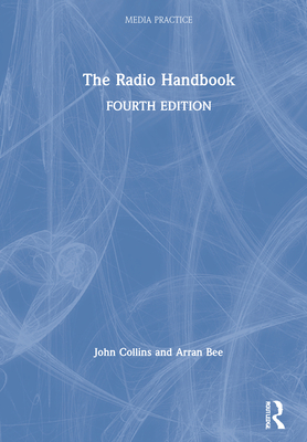 The Radio Handbook - Collins, John, and Bee, Arran