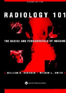 The Radiology 101: The Basics and Fundamentals of Imaging