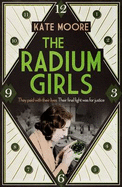 The Radium Girls: They paid with their lives. Their final fight was for justice.