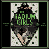 The Radium Girls: They Paid with Their Lives. Their Final Fight Was for Justice.
